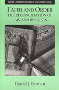 Faith and Order: The Reconciliation of Law and Religion - Paperback