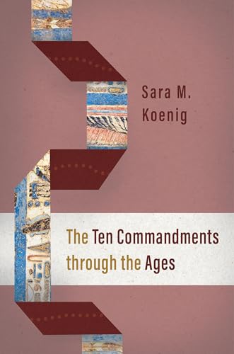 The Ten Commandments Through the Ages - Hardcover