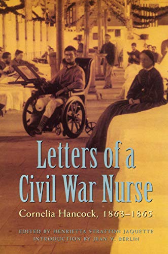 Letters of a Civil War Nurse: Cornelia Hancock, 1863-1865 - Paperback