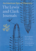 The Lewis and Clark Journals: An American Epic of Discovery - Paperback