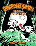 Dragonbreath #3: Curse of the Were-Wiener - Hardcover