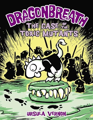 Dragonbreath #9: The Case of the Toxic Mutants - Hardcover