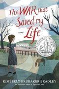 The War That Saved My Life: (Newbery Honor Award Winner) - Hardcover