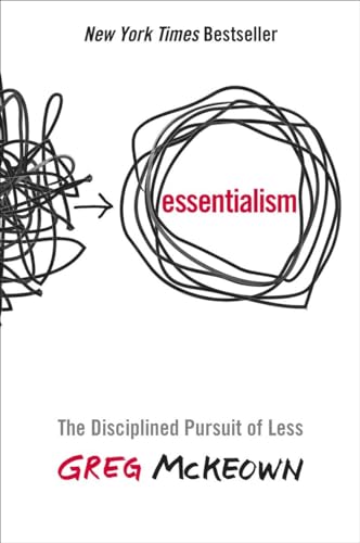 Essentialism: The Disciplined Pursuit of Less - Hardcover