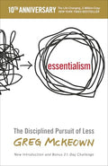 Essentialism: The Disciplined Pursuit of Less - Paperback
