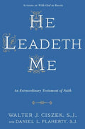 He Leadeth Me: An Extraordinary Testament of Faith - Paperback