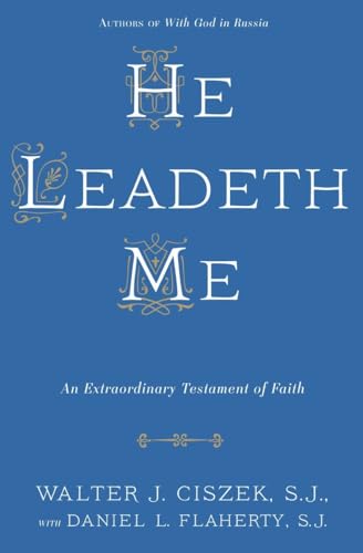 He Leadeth Me: An Extraordinary Testament of Faith - Paperback