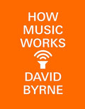 How Music Works - Paperback