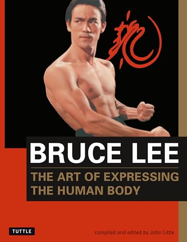 Bruce Lee the Art of Expressing the Human Body - Paperback