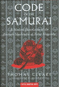 The Code of the Samurai: A Modern Translation of the Bushido Shoshinshu of Taira Shigesuke - Hardcover