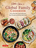 Katie Chin's Global Family Cookbook: Internationally-Inspired Recipes Your Friends and Family Will Love! - Hardcover