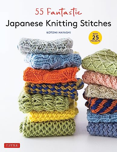 55 Fantastic Japanese Knitting Stitches: (Includes 25 Projects) - Hardcover