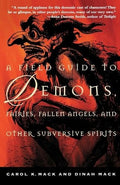 A Field Guide to Demons, Fairies, Fallen Angels, and Other Subversive Spirits - Paperback