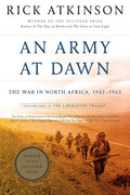An Army at Dawn: The War in North Africa, 1942-1943 - Paperback