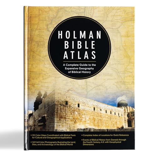 Holman Bible Atlas: A Complete Guide to the Expansive Geography of Biblical History - Hardcover