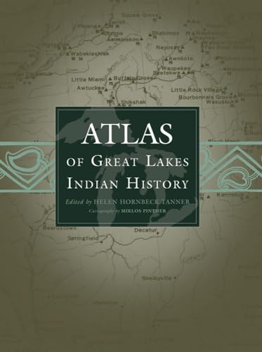 Atlas of Great Lakes Indian History: Volume 174 - Paperback