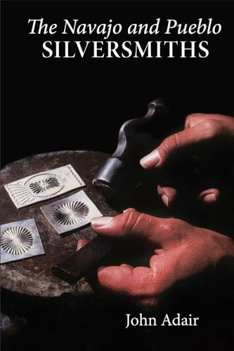 The Navajo and Pueblo Silversmiths: Volume 25 - Paperback