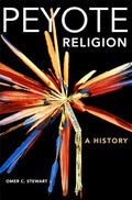 Peyote Religion: A History Volume 181 - Paperback