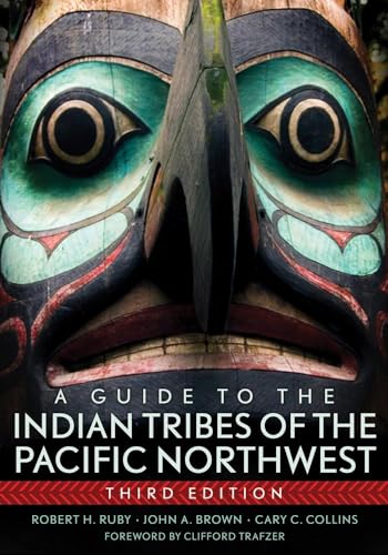 A Guide to the Indian Tribes of the Pacific Northwest: Volume 173 - Paperback