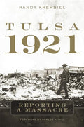 Tulsa, 1921: Reporting a Massacre - Paperback