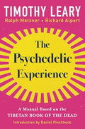The Psychedelic Experience: A Manual Based on the Tibetan Book of the Dead - Paperback