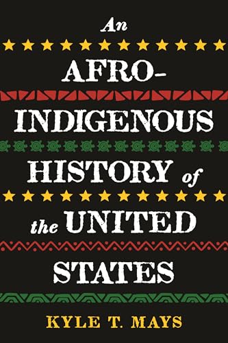 An Afro-Indigenous History of the United States - Paperback