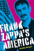 Frank Zappa's America - Hardcover