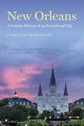 New Orleans: A Concise History of an Exceptional City - Paperback