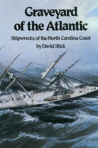 Graveyard of the Atlantic: Shipwrecks of the North Carolina Coast - Paperback