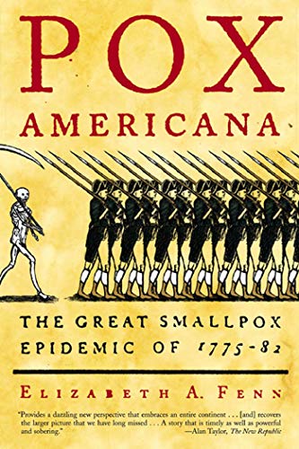Pox Americana: The Great Smallpox Epidemic of 1775-82 - Paperback