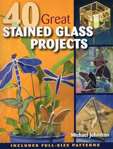 40 Great Stained Glass Projects [With Pattern(s)] - Paperback