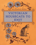 Victorian Housecats to Knit - Hardcover