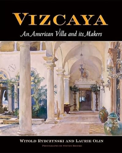 Vizcaya: An American Villa and Its Makers - Hardcover