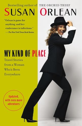 My Kind of Place: Travel Stories from a Woman Who's Been Everywhere - Paperback