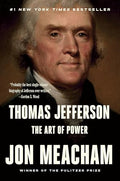Thomas Jefferson: The Art of Power - Paperback