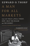 A Man for All Markets: From Las Vegas to Wall Street, How I Beat the Dealer and the Market - Paperback