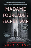 Madame Fourcade's Secret War: The Daring Young Woman Who Led France's Largest Spy Network Against Hitler - Paperback