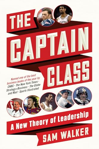 The Captain Class: A New Theory of Leadership - Paperback
