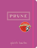 Prune: A Cookbook - Hardcover