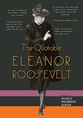 The Quotable Eleanor Roosevelt - Paperback
