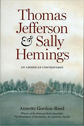 Thomas Jefferson and Sally Hemings: An American Controversy - Paperback