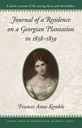Journal of a Residence on a Georgian Plantation in 1838-1839 - Paperback