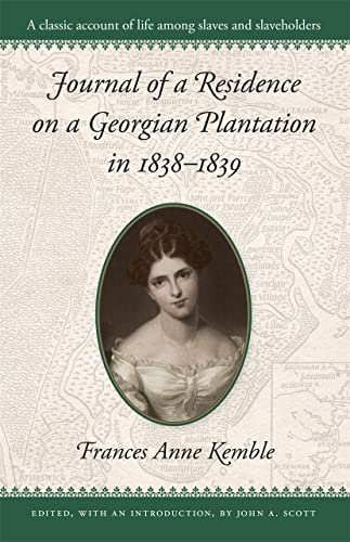 Journal of a Residence on a Georgian Plantation in 1838-1839 - Paperback