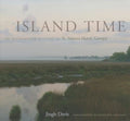 Island Time: An Illustrated History of St. Simons Island, Georgia - Hardcover