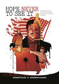 Hope Never to See It: A Graphic History of Guerrilla Violence During the American Civil War - Paperback