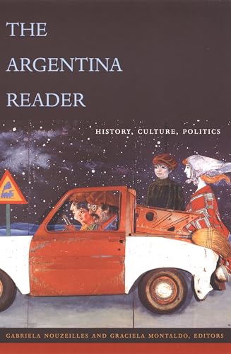 The Argentina Reader: History, Culture, Politics - Paperback