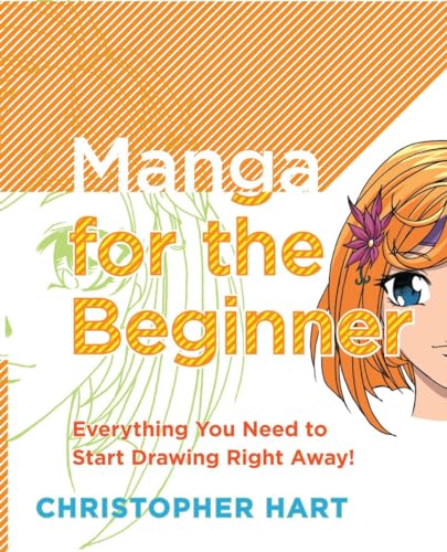 Manga for the Beginner: Everything You Need to Know to Get Started Right Away! - Paperback