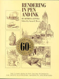 Rendering in Pen and Ink: The Classic Book on Pen and Ink Techniques for Artists, Illustrators, Architects, and Designers - Paperback