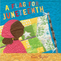 A Flag for Juneteenth - Hardcover