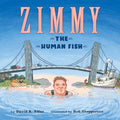 Zimmy: The Human Fish - Hardcover